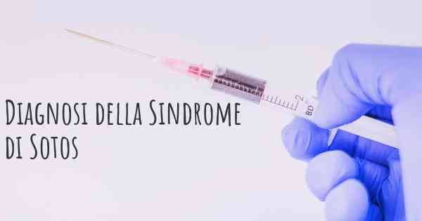 Diagnosi della Sindrome di Sotos