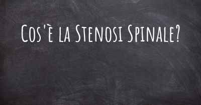 Cos'è la Stenosi Spinale?