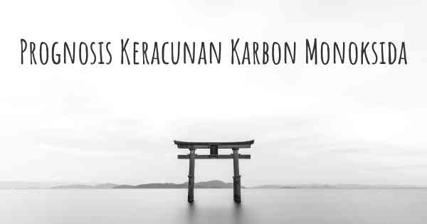 Prognosis Keracunan Karbon Monoksida