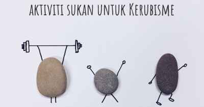 aktiviti sukan untuk Kerubisme