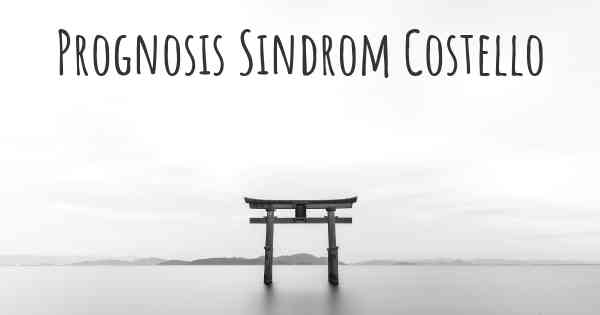 Prognosis Sindrom Costello