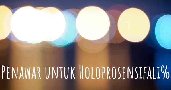 Penawar untuk Holoprosensifali%