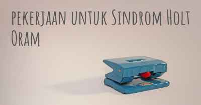 pekerjaan untuk Sindrom Holt Oram