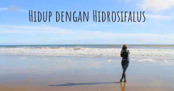 Hidup dengan Hidrosifalus