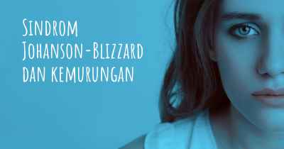 Sindrom Johanson-Blizzard dan kemurungan