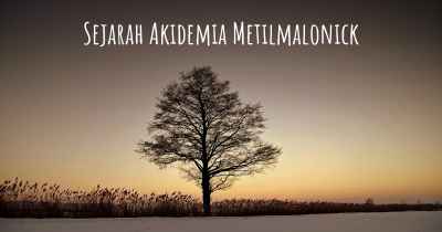 Sejarah Akidemia Metilmalonick