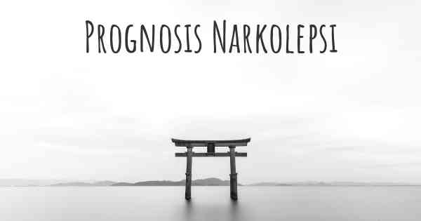 Prognosis Narkolepsi