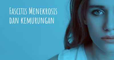 Fascitis Menekrosis dan kemurungan