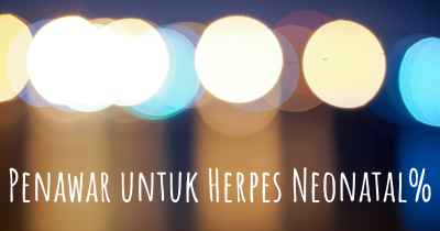 Penawar untuk Herpes Neonatal%