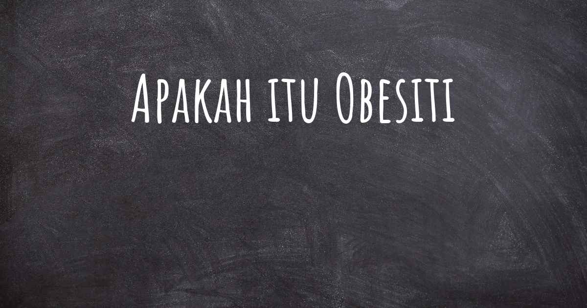 Apakah Itu Obesiti