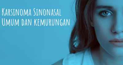Karsinoma Sinonasal Umum dan kemurungan