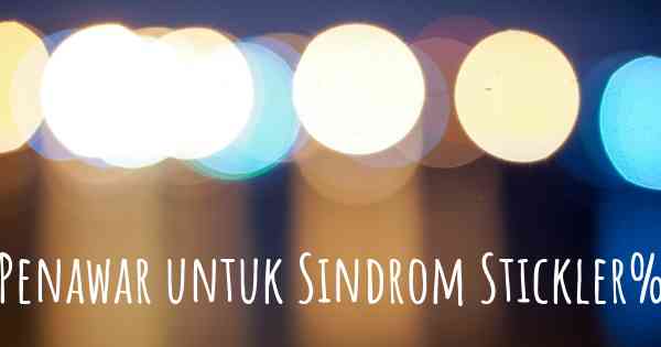 Penawar untuk Sindrom Stickler%