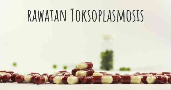 rawatan Toksoplasmosis
