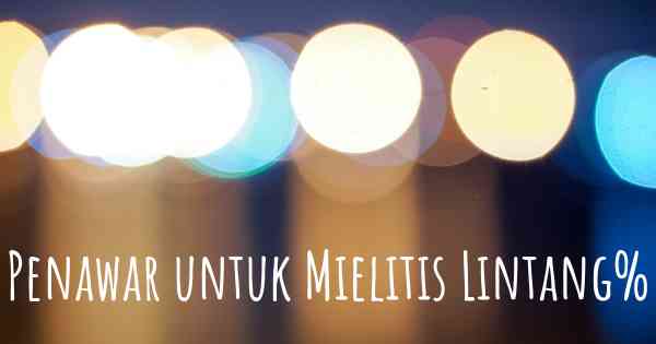 Penawar untuk Mielitis Lintang%
