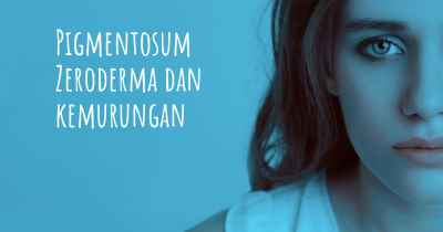 Pigmentosum Zeroderma dan kemurungan