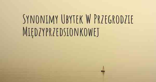 Synonimy Ubytek W Przegrodzie Międzyprzedsionkowej
