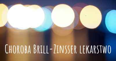 Choroba Brill-Zinsser lekarstwo