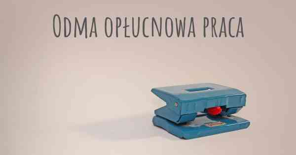 Odma opłucnowa praca