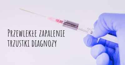 Przewlekłe zapalenie trzustki diagnozy