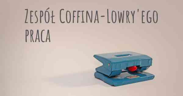 Zespół Coffina-Lowry'ego praca