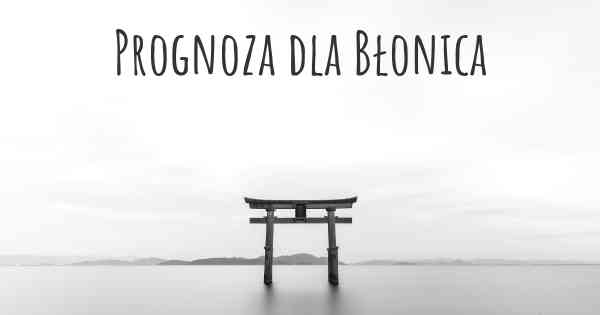 Prognoza dla Błonica
