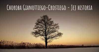 Choroba Gianottiego-Crostiego - Jej historia