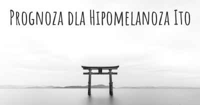 Prognoza dla Hipomelanoza Ito