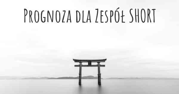 Prognoza dla Zespół SHORT