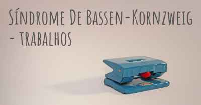 Síndrome De Bassen-Kornzweig - trabalhos