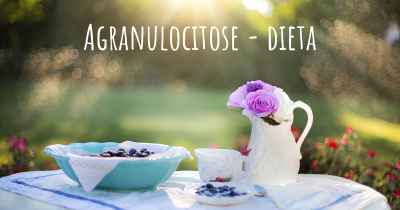 Agranulocitose - dieta