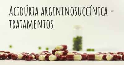Acidúria argininosuccínica - tratamentos