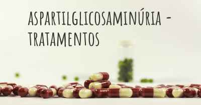 aspartilglicosaminúria - tratamentos