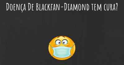 Doença De Blackfan-Diamond tem cura?