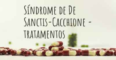 Síndrome de De Sanctis-Cacchione - tratamentos