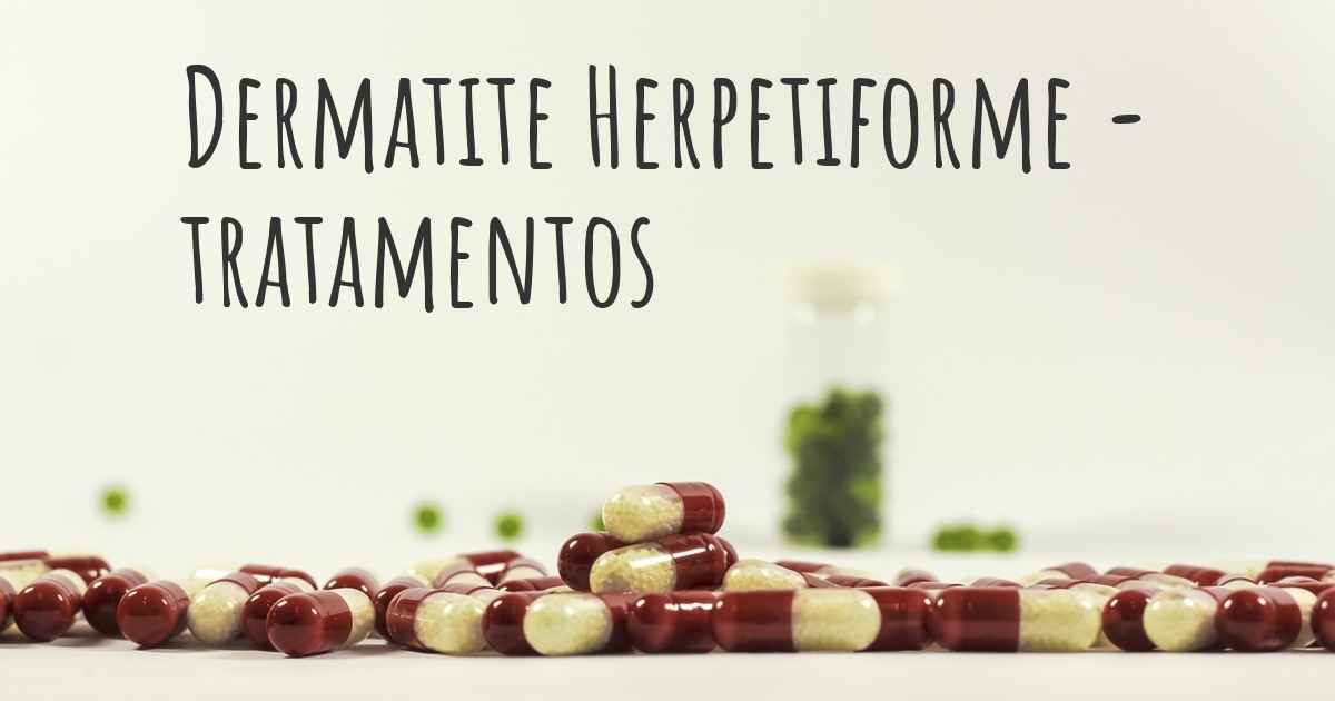 Quais são os melhores tratamentos para Dermatite Herpetiforme