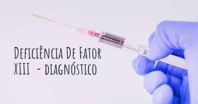 Deficiência De Fator XIII  - diagnóstico