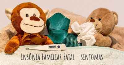 Insônia Familiar Fatal - sintomas