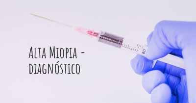 Alta Miopia - diagnóstico