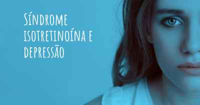 Síndrome isotretinoína e depressão