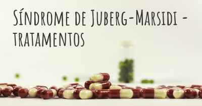 Síndrome de Juberg-Marsidi - tratamentos