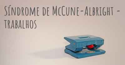 Síndrome de McCune-Albright - trabalhos