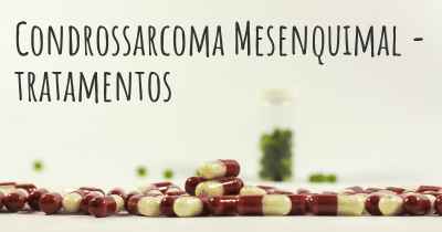 Condrossarcoma Mesenquimal - tratamentos