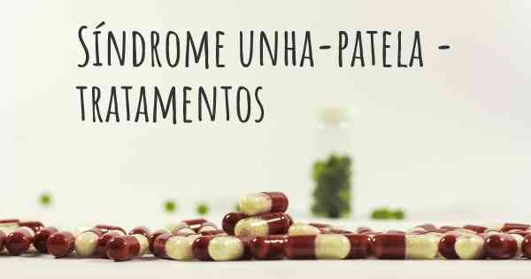 Síndrome unha-patela - tratamentos