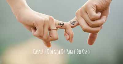 Casais e Doença De Paget Do Osso