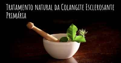 Tratamento natural da Colangite Esclerosante Primária