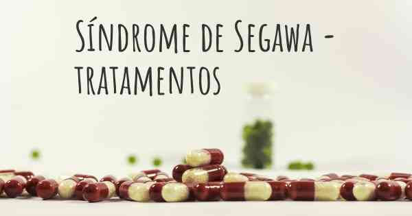 Síndrome de Segawa - tratamentos
