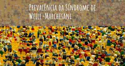 Prevalência da Síndrome de Weill-Marchesani
