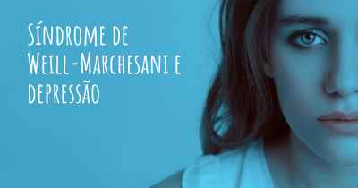 Síndrome de Weill-Marchesani e depressão