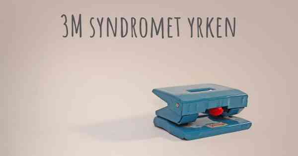 3M syndromet yrken