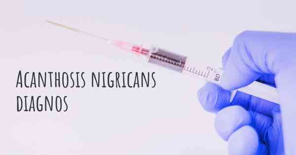 Acanthosis nigricans diagnos